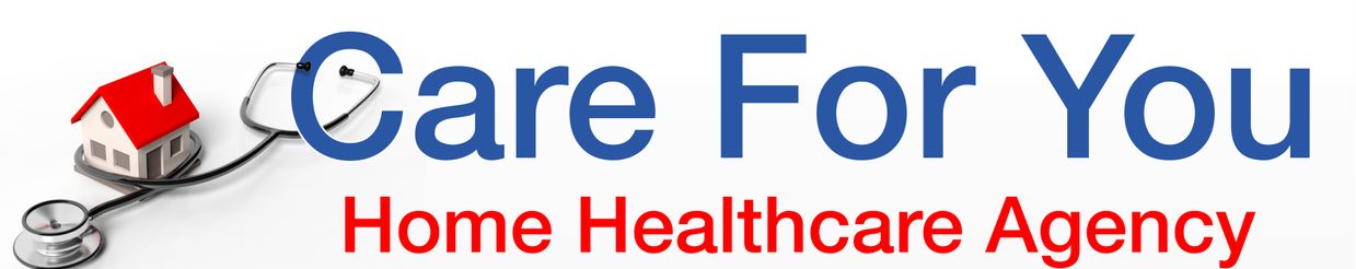 Care For You Home Healthcare Agency