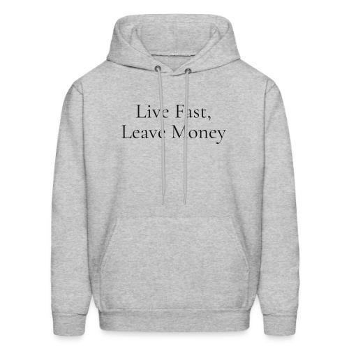 Live Fast, Leave Money — Legacy Designed